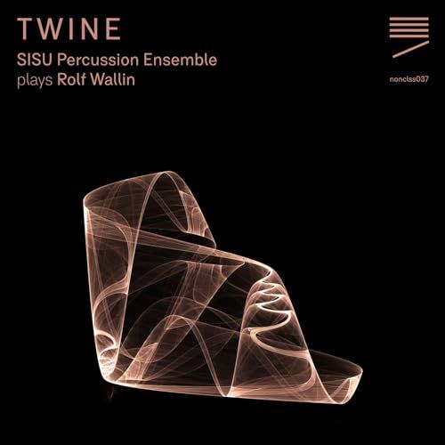 Twine SISU Percussion Ensemble Plays Rolf Wallin