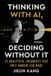 Thinking Libri GmbH Thinking With AI, Deciding Without It