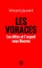 Les voraces: Les élites et l'argent sous Macron