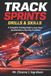 TRACK Sports Drills & Skills Track Sprints Drills & Skills Paperback