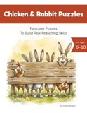 Chicken and Rabbit Puzzles: Logic Math Puzzles for Kids to Build Real Reasoning Skills