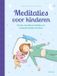Meditaties Deltas Meditaties voor kinderen 1 Boek