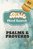 BIBLE WORD SEARCH from Proverbs & Psalms: 80 engaging word puzzles with solutions in the back.
