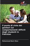 Il Edizioni Sapienza Il punto di vista dei genitori sui comportamenti difficili degli studenti in Pakistan