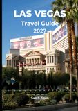 LAS VEGAS TRAVEL GUIDE 2027