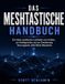 DAS Meshtastische Handbuch: Ein klarer, praktischer Leitfaden zum Aufbau, zur Konfiguration und zur Erweiterung Ihres eigenen LoRa-Mesh-Netzwerks