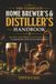 The Complete Home Brewing & Distilling Handbook