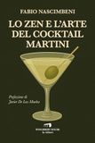 Lo Martini Lo zen e l'arte del cocktail Martini