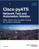 Cisco pyATS―Network Test and Automation Solution: Data-driven and reusable testing for modern networks