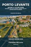 PORTO LEVANTE: Nature and Cycling Guide between the Po di Levante, Fishing Valleys, Lagoons and the Adriatic