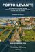 PORTO LEVANTE: Nature and Cycling Guide between the Po di Levante, Fishing Valleys, Lagoons and the Adriatic