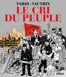 Les canons du 18 mars ; L'espoir assassiné ; Les heures sanglantes ; Le testament des ruines: Intégrale