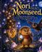 Nori Libri GmbH Nori and the Moonseed
