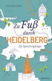 Zu Droste Verlag Zu Fuß durch Heidelberg