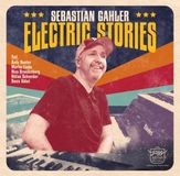 Electric Sebastian Gahler - Electric Stories