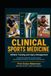 Clinical Sports Medicine: Athletic Training and Injury Management: A Rapid Clinical Reference for Managing Sports Injuries, Musculoskeletal ... Therapists, and Sports Medicine Professio