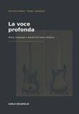 La Libri GmbH La voce profonda: Storia, linguaggi e maestri del basso elettrico