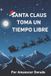 SANTA Bol Santa Claus Toma Un Tiempo Libre Paperback