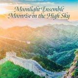 Lin Shi-Cheng & Hu Ping-Hsu - Moonlight Ensemble: Moonrise In The High Sky (CD)
