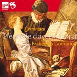 Francesca Newton Classics Francesca Lanfranco - Geminiani: Pièces De Clavecin (CD)