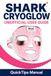 SHARK CRYOGLOW UNOFFICIAL USER GUIDE