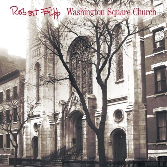 Coast2Coast Robert Fripp - Washington Square Church (LP)