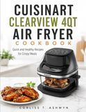 Cuisinart Clearview 4qt Air Fryer Cookbook