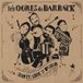 Les Ogres De Barback - Chanter Libre Et Fleurir (2 CD)