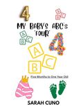 My Baby's ABC's Four Five Months to One Year Old