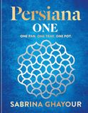 Persiana One: ALL NEW delicious recipes to make in one pan, one tray or one pot