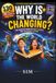 WHY IS THE WORLD CHANGING? A Futuristic Encyclopedia for Curious Kids: 130 Expert Answers + 70 Discovery Questions About the Science, Nature & Future of Wolves
