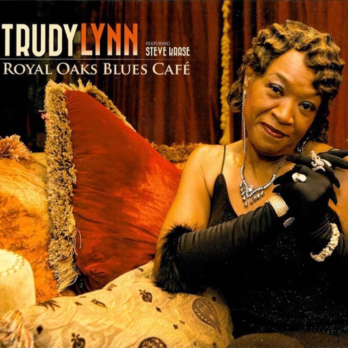 Coast2Coast Trudy Lynn Feat. Steve Krase - Royal Oaks Blues Cafe (CD)