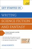 Get Teach Yourself Get Started In: Writing Science Fiction And Fantasy