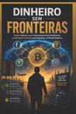 DINHEIRO Libri GmbH Dinheiro Sem Fronteiras