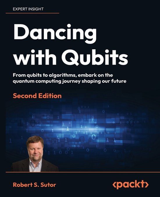 Dancing Packt Publishing Limited Dancing with Qubits - Paperback