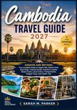 Cambodia Travel Guide 2027