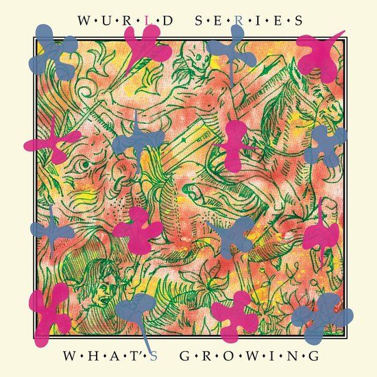 What'S Wurld Series What’s Growing (LP)