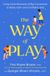 The Rodale Press The Way Of Play