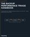 The Backup Performance Triage Handbook: Troubleshooting Slow Database Backups and Restores on Linux and AIX — Oracle (RMAN), DB2, and SAP HANA