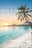 Guida Mauritius Travel Guide 2026-2027