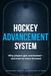 Hockey Advancement System: Why players get overlooked - and how to move forward