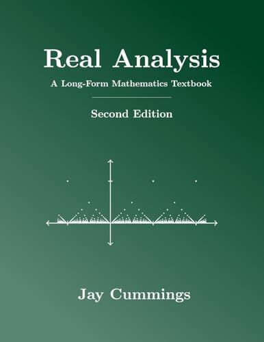 Real Analysis: A Long-Form Mathematics Textbook