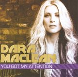 You Dara Maclean - You Got My Attention