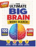 THE ULTIMATE BIG BRAIN WORD SEARCH: Jumbo Large Print Word Search Puzzle Book