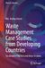 Waste Springer Nature Waste as a Resource- Waste Management Case Studies from Developing Countries Hardcover