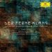 Der Deutsche Grammophon Chen Reiss, Matthias Goerne, Konzerthausorchester Berlin, Christoph Eschenbach - Der Ferne Klang... (Orchestral Works & Songs By Franz Schreker) (2 CD)