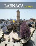 LARNACA CYPRUS: A Luxury Coffee Table Book of Iconic Landmarks