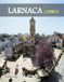 LARNACA CYPRUS: A Luxury Coffee Table Book of Iconic Landmarks