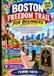 BOSTON FREEDOM TRAIL FOR BEGINNERS: A Practical Walking Guide to Planning Your Route, Exploring Revolutionary Sites, Finding Lesser-Known Spots, ... the Most of Your Historic Boston Adventure