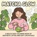 Cozy Matcha Glow: A Bold & Easy Coloring Book of Aesthetic Lattes and Soft Life Rituals